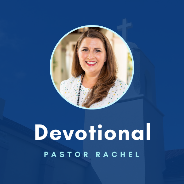 Devotion from Pastor Rachel