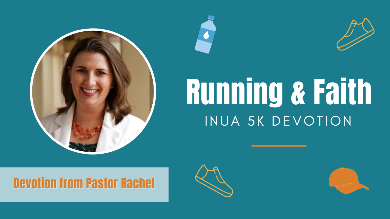 Running & Faith | Devotion from Pastor Rachel