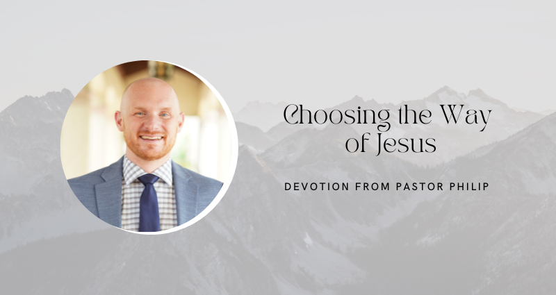Devotion: Choosing the Way of Jesus