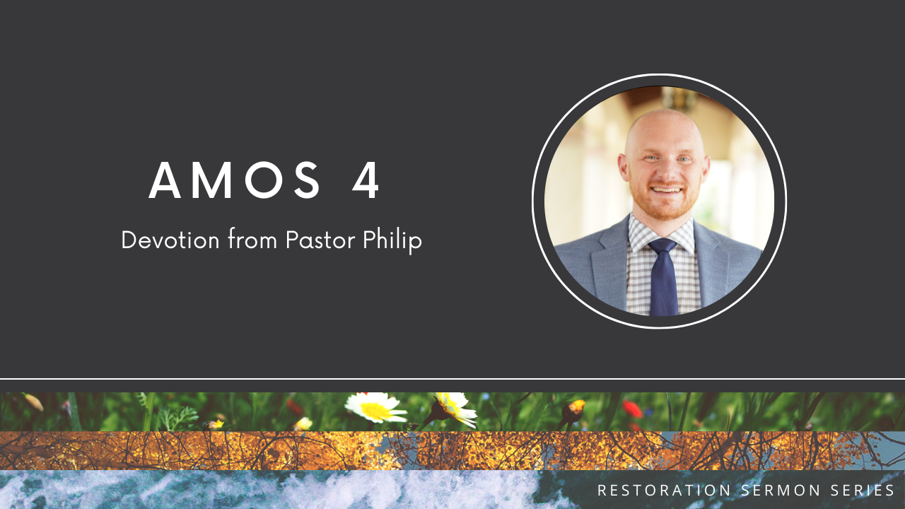 Devotion: Amos 4