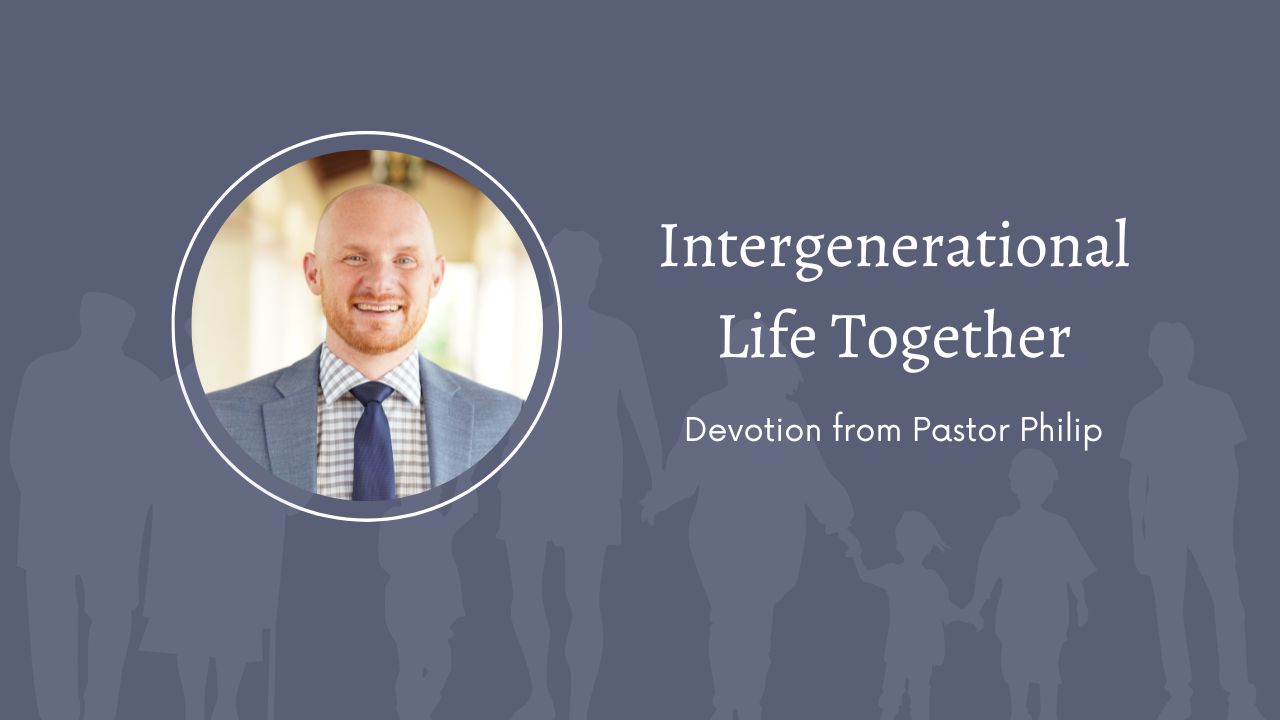 Devotion: Intergenerational Life Together