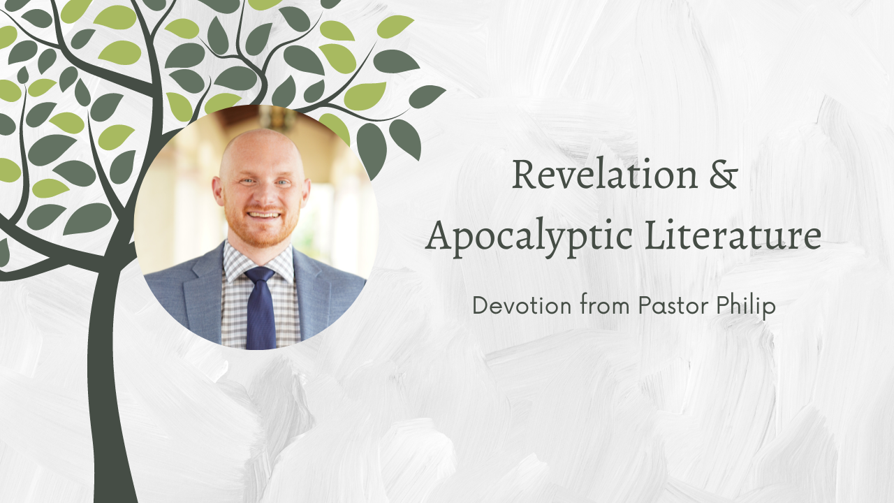 Devotion: Revelation & Apocalyptic Literature