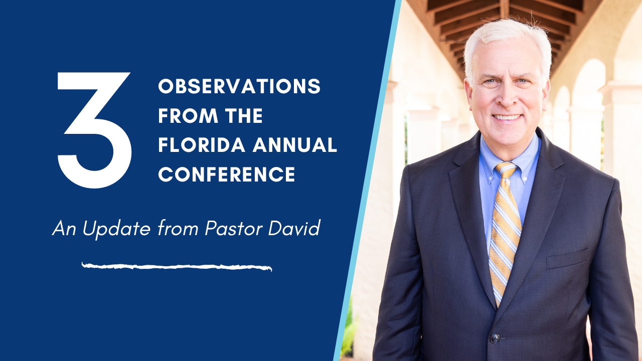 3 Observations from the FL Annual Conference