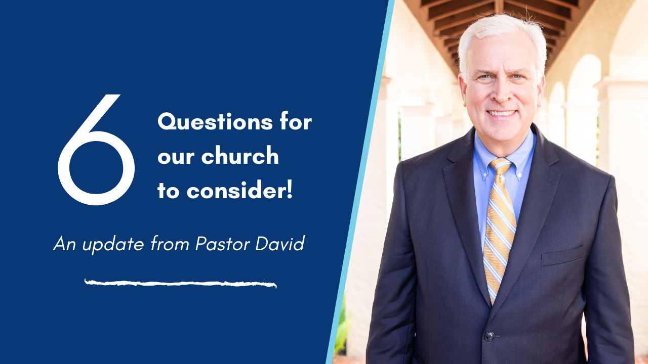 6 Questions for Our Church to Consider