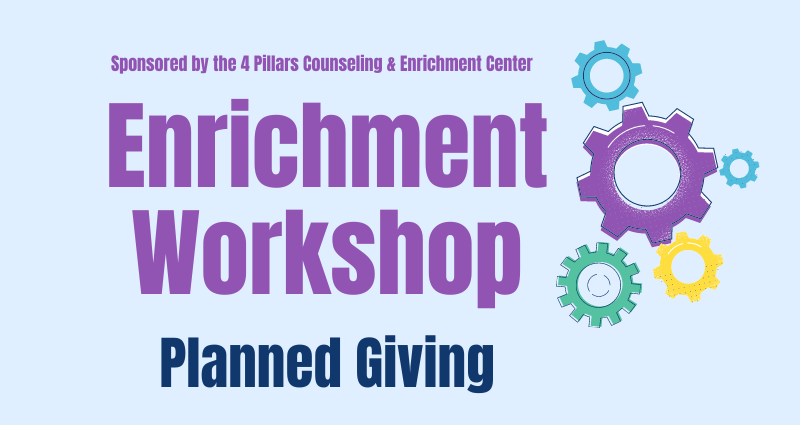 Enrichment Workshop: Planned Giving