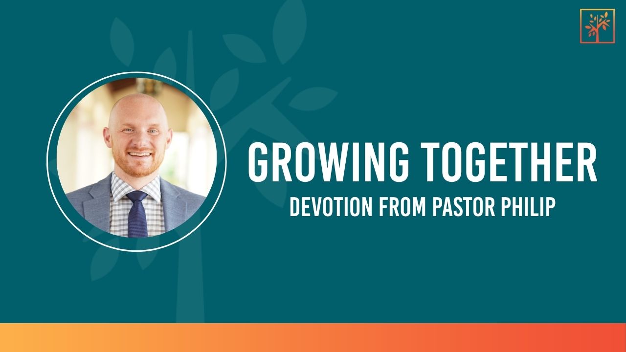Devotion: Growing Together
